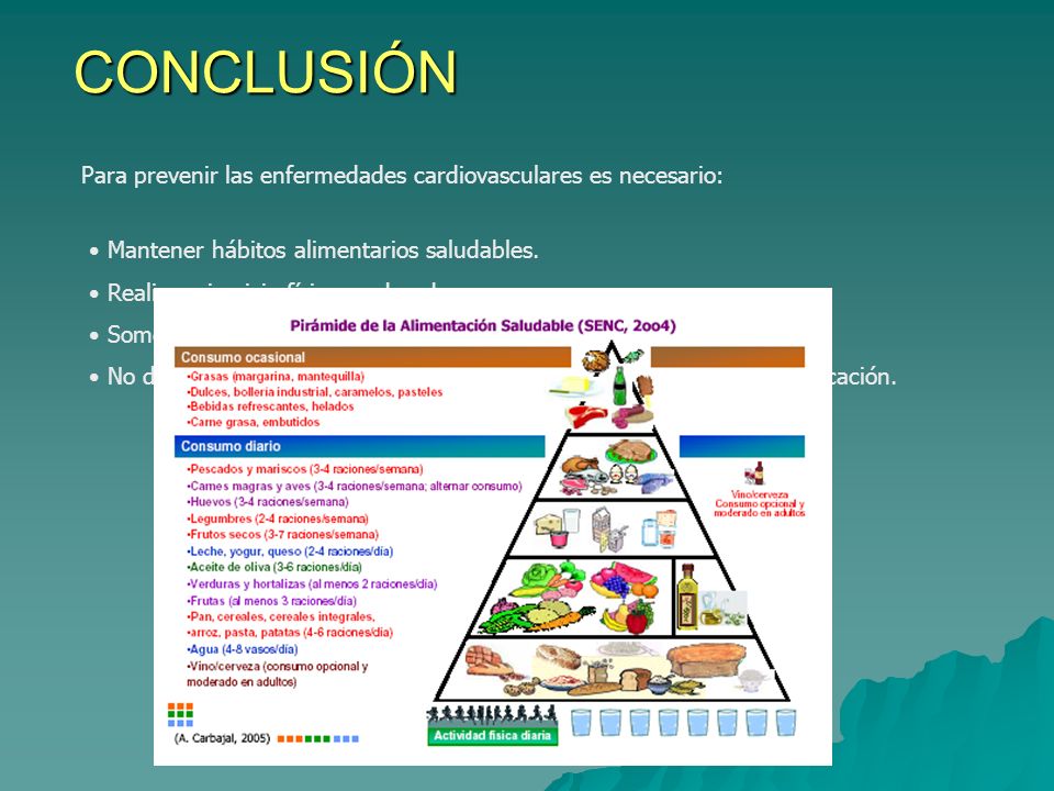 CONCLUSIÓN Para prevenir las enfermedades cardiovasculares es necesario: Mantener hábitos alimentarios saludables.