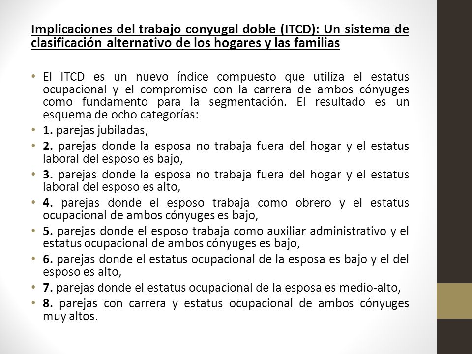 Implicaciones del trabajo conyugal doble (ITCD): Un sistema de clasificación alternativo de los hogares y las familias