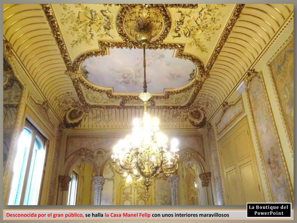 Desconocida por el gran público, se halla la Casa Manel Felip con unos interiores maravillosos