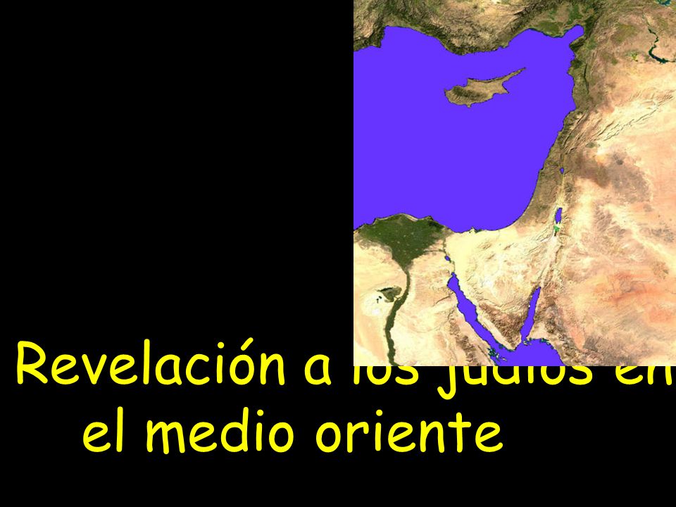 Revelación a los judíos en el medio oriente – la Biblia