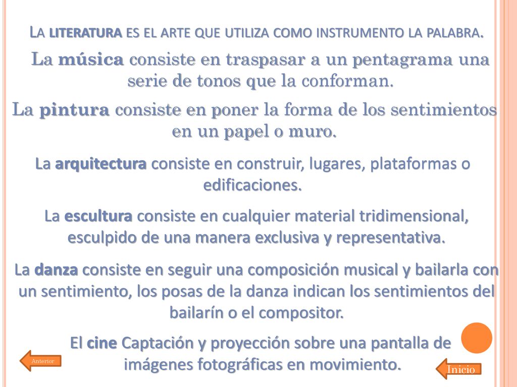 La literatura es el arte que utiliza como instrumento la palabra.