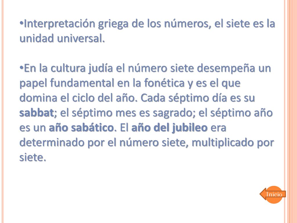 Interpretación griega de los números, el siete es la unidad universal.