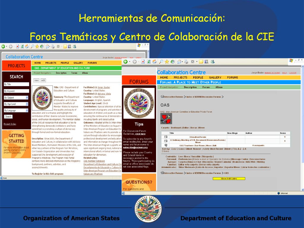 Herramientas de Comunicación: Foros Temáticos y Centro de Colaboración de la CIE