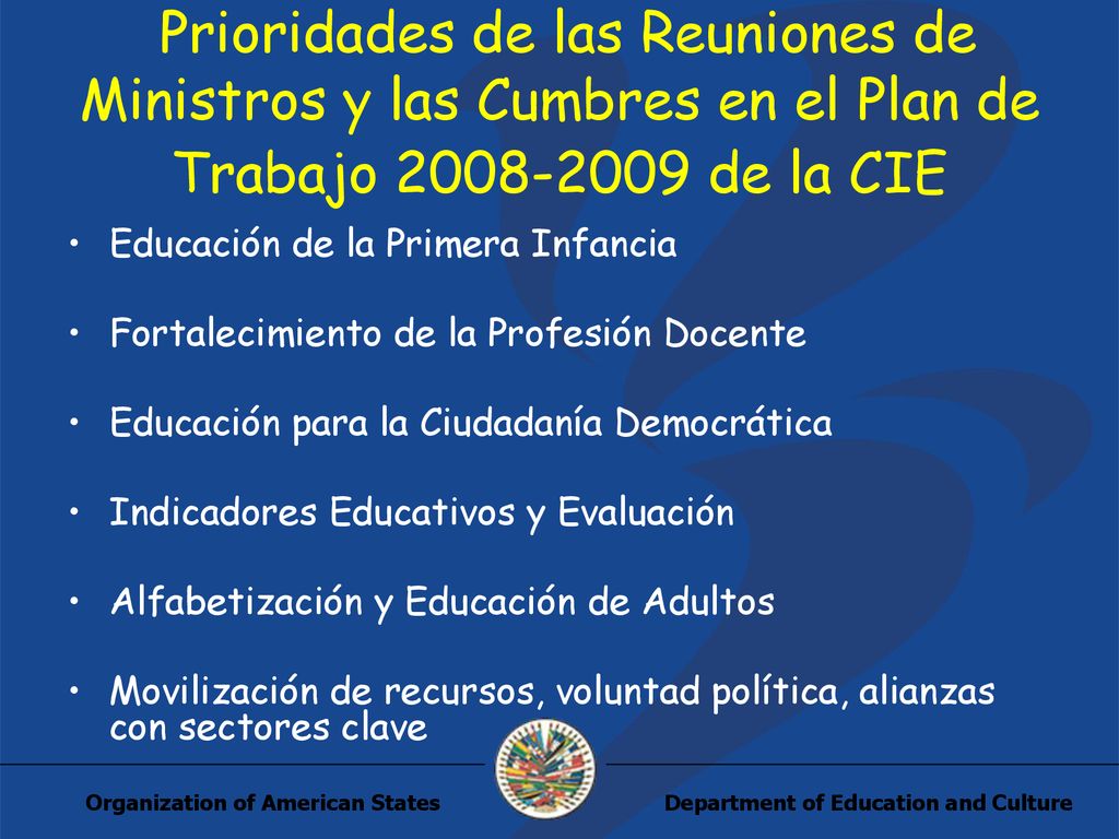 Prioridades de las Reuniones de Ministros y las Cumbres en el Plan de Trabajo de la CIE