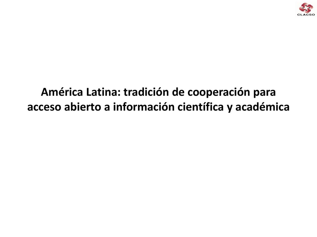América Latina: tradición de cooperación para acceso abierto a información científica y académica