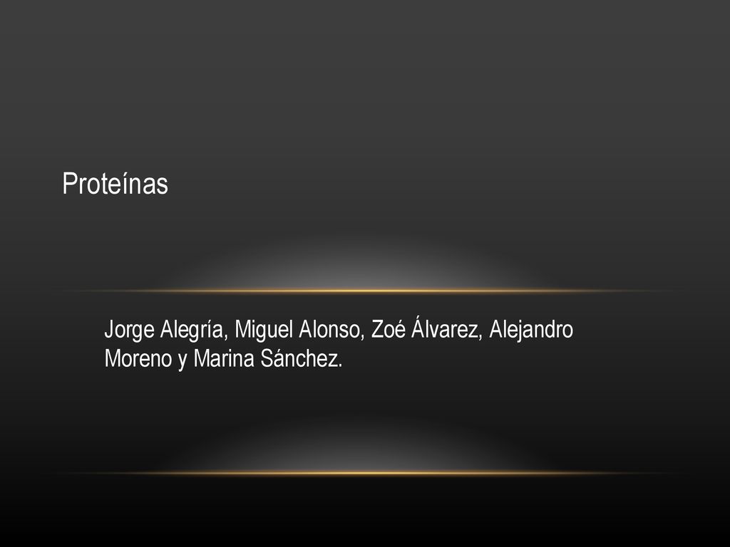 Proteínas Jorge Alegría, Miguel Alonso, Zoé Álvarez, Alejandro Moreno y Marina Sánchez.