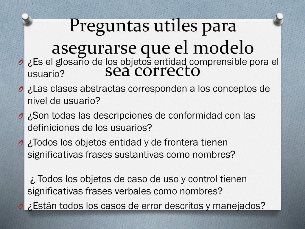 Preguntas utiles para asegurarse que el modelo sea correcto