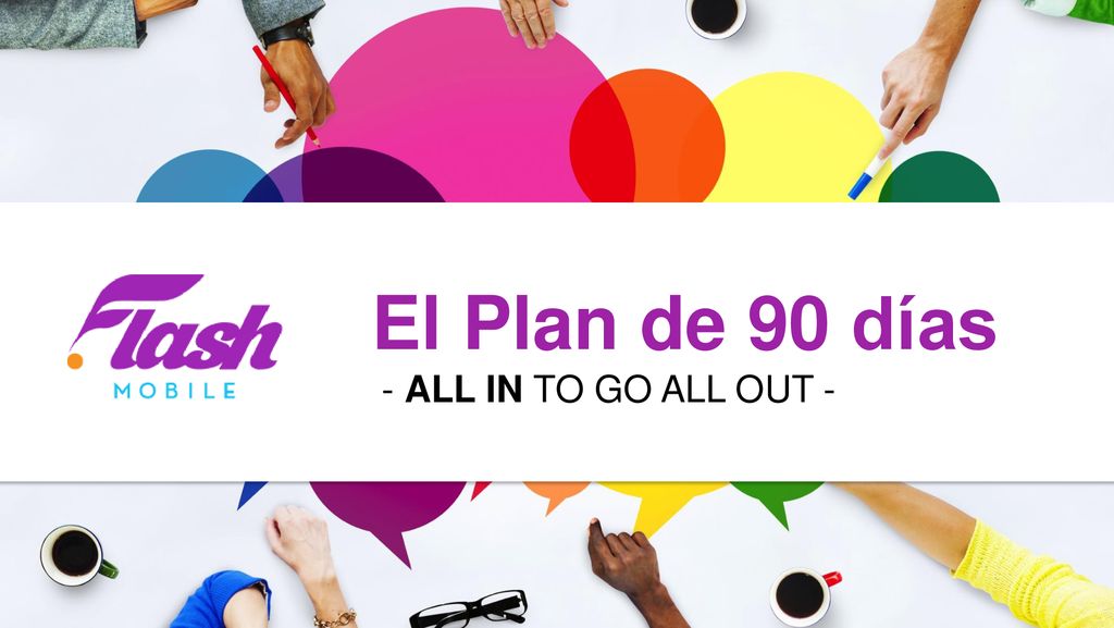 El Plan de 90 días - ALL IN TO GO ALL OUT -