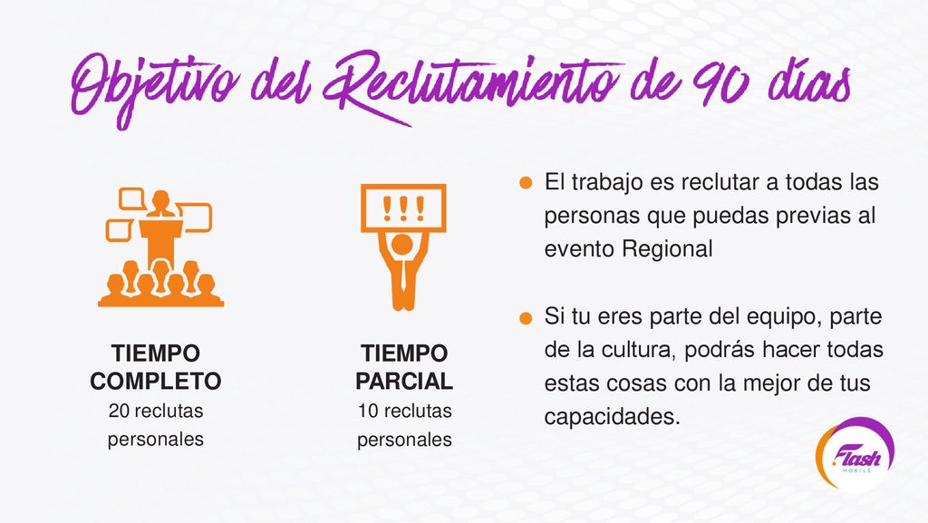 El trabajo es reclutar a todas las personas que puedas previas al evento Regional