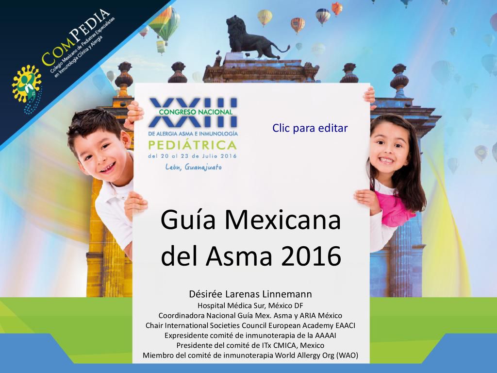 Guía Mexicana del Asma 2016 Clic para editar Désirée Larenas Linnemann