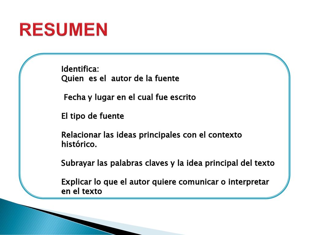 RESUMEN Identifica: Quien es el autor de la fuente