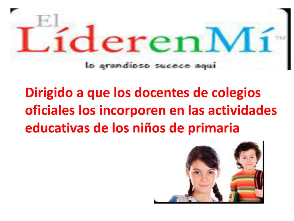Dirigido a que los docentes de colegios oficiales los incorporen en las actividades educativas de los niños de primaria