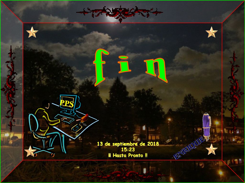 f i n PPS 13 de septiembre de :23 ¡¡ Hasta Pronto !!