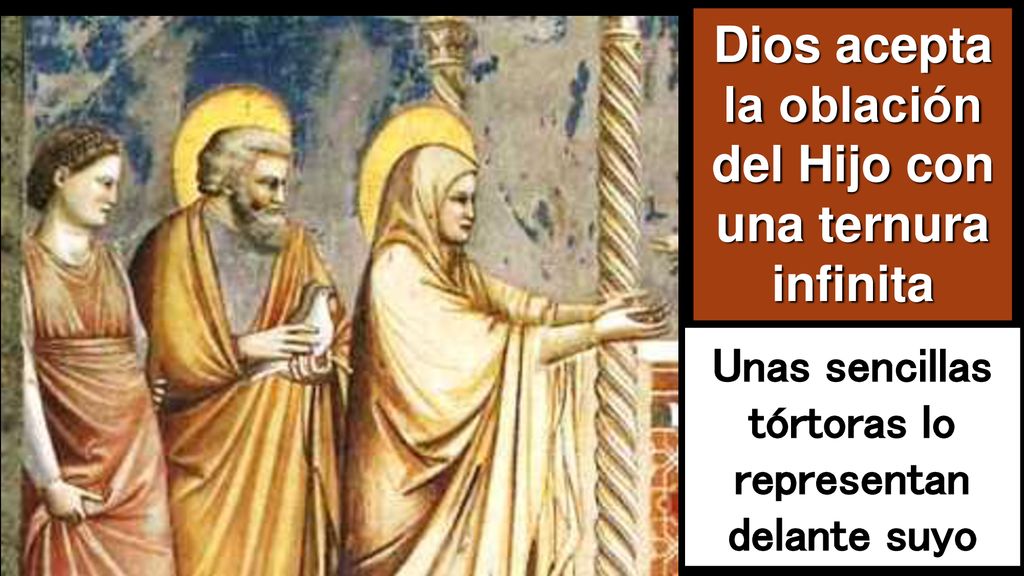 Dios acepta la oblación del Hijo con una ternura infinita