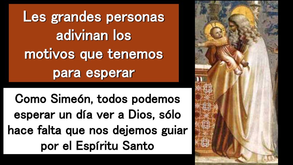 Les grandes personas adivinan los motivos que tenemos para esperar
