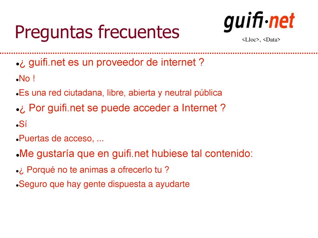 Preguntas frecuentes ¿ guifi.net es un proveedor de internet