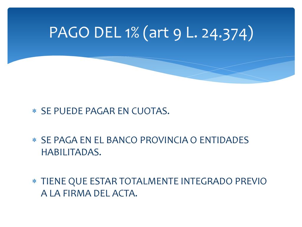 PAGO DEL 1% (art 9 L ) SE PUEDE PAGAR EN CUOTAS.