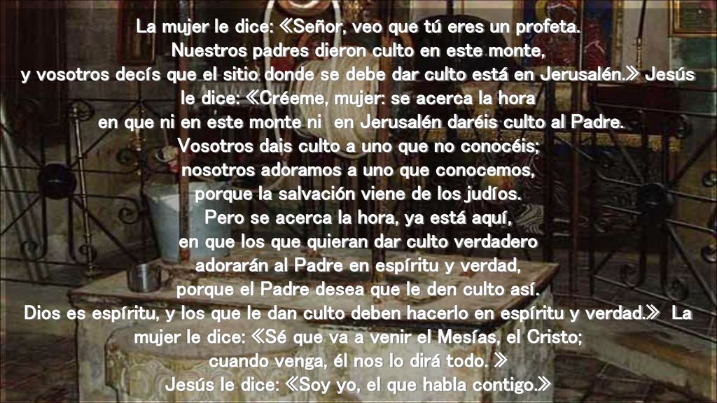 La mujer le dice: «Señor, veo que tú eres un profeta