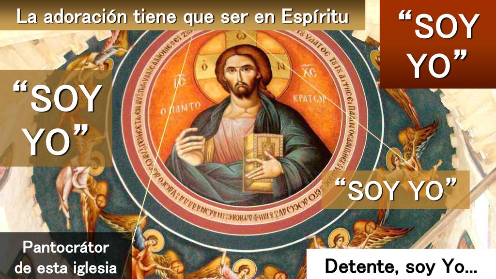 La adoración tiene que ser en Espíritu Pantocrátor de esta iglesia