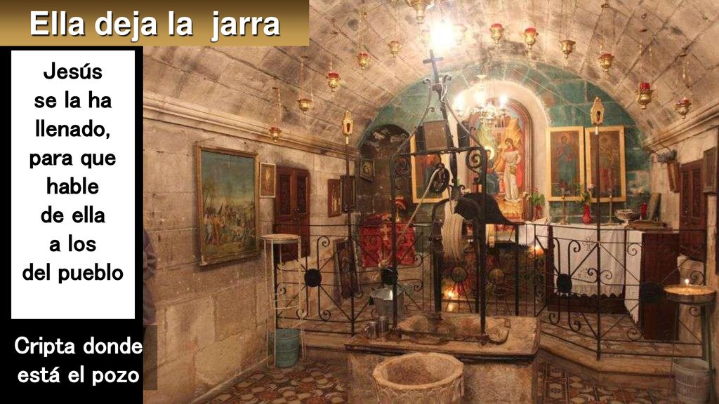 se la ha llenado, para que hable Cripta donde está el pozo