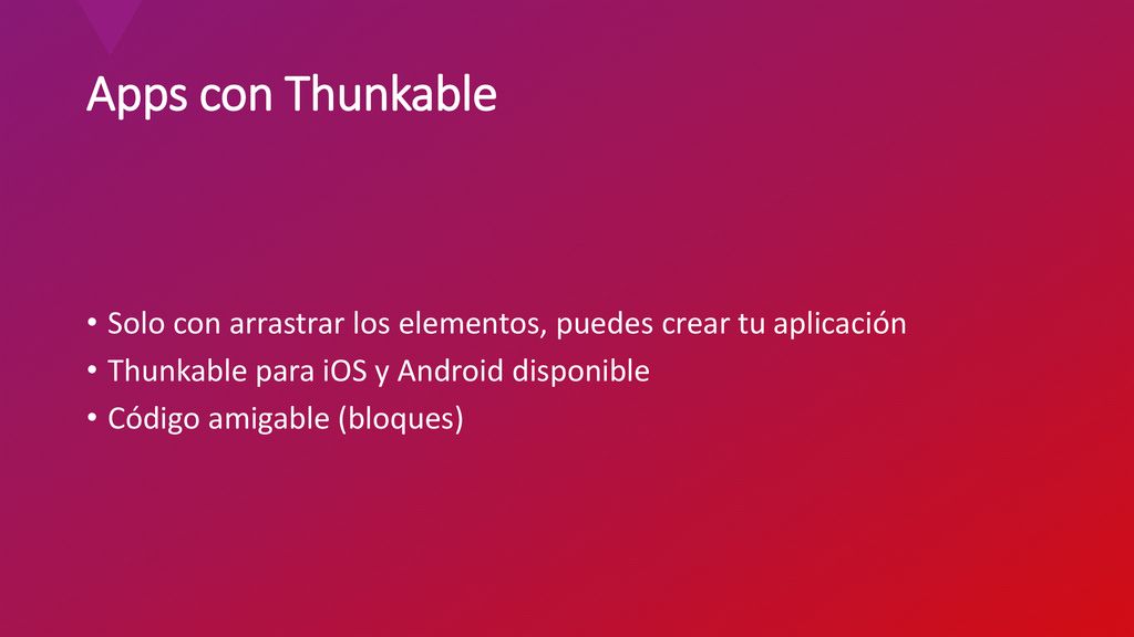 Apps con Thunkable Solo con arrastrar los elementos, puedes crear tu aplicación. Thunkable para iOS y Android disponible.