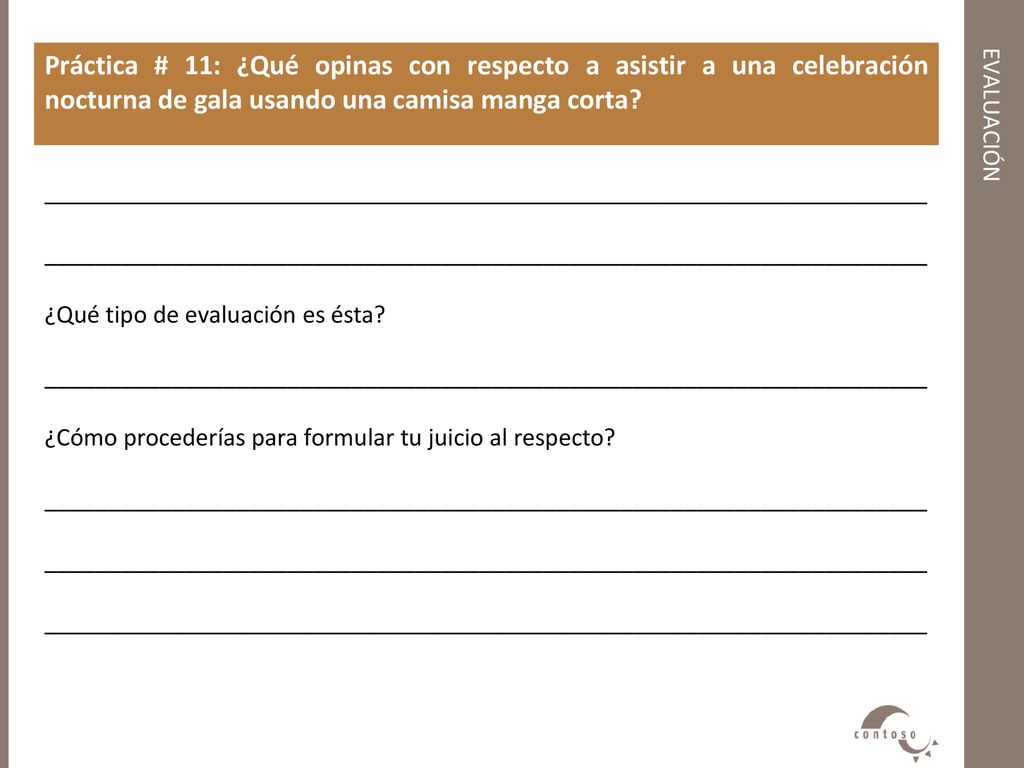 Práctica # 11: ¿Qué opinas con respecto a asistir a una celebración nocturna de gala usando una camisa manga corta