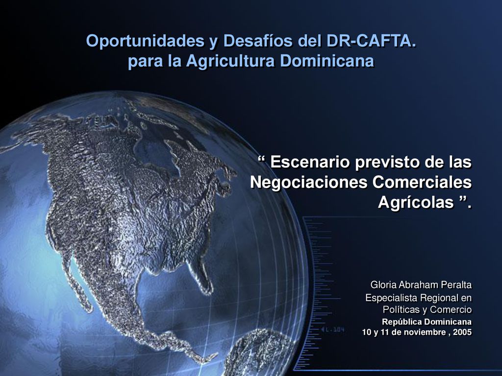 Oportunidades y Desafíos del DR-CAFTA. para la Agricultura Dominicana