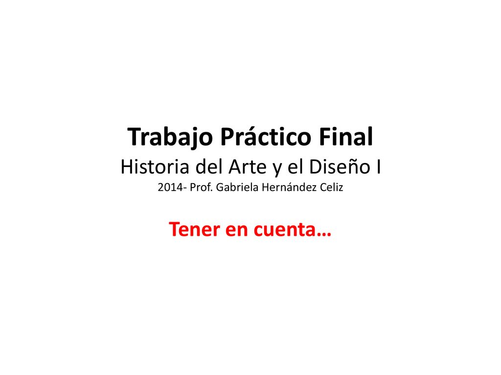 Trabajo Práctico Final Historia del Arte y el Diseño I Prof