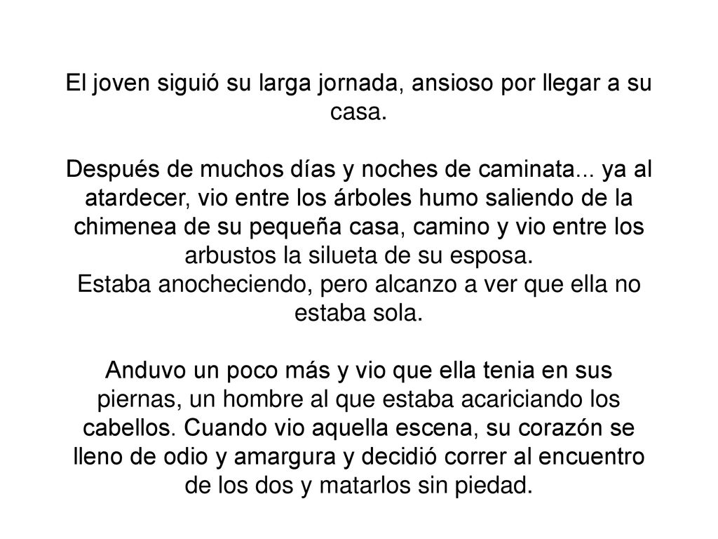 El joven siguió su larga jornada, ansioso por llegar a su casa