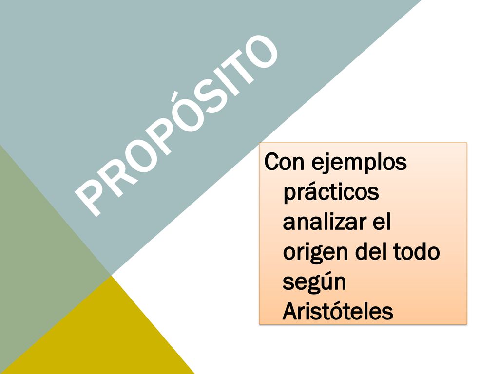 propósito Con ejemplos prácticos analizar el origen del todo según Aristóteles
