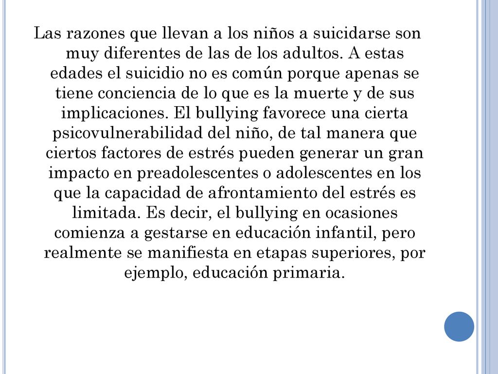 Las razones que llevan a los niños a suicidarse son muy diferentes de las de los adultos.