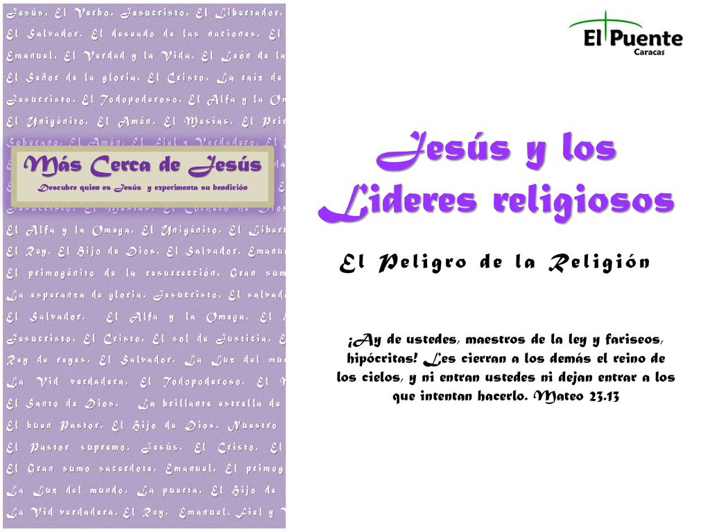Jesús y los Lideres religiosos El Peligro de la Religión