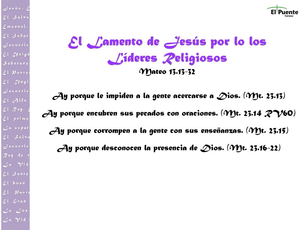 El Lamento de Jesús por lo los Líderes Religiosos Mateo