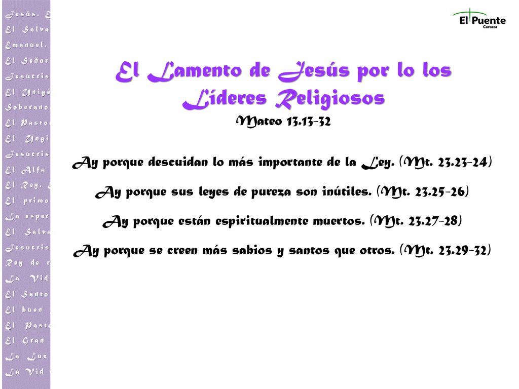 El Lamento de Jesús por lo los Líderes Religiosos Mateo