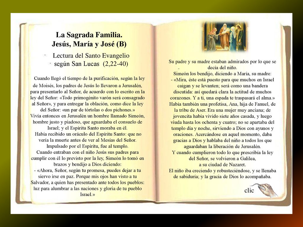 La Sagrada Familia. Jesús, María y José (B) Lectura del Santo Evangelio según San Lucas (2,22-40)