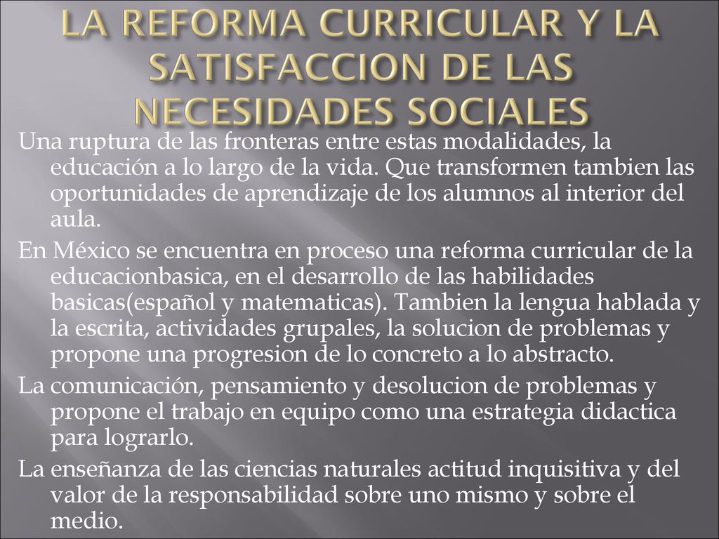 LA REFORMA CURRICULAR Y LA SATISFACCION DE LAS NECESIDADES SOCIALES