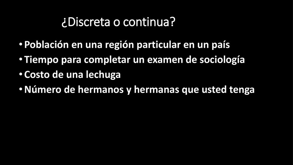 ¿Discreta o continua Población en una región particular en un país