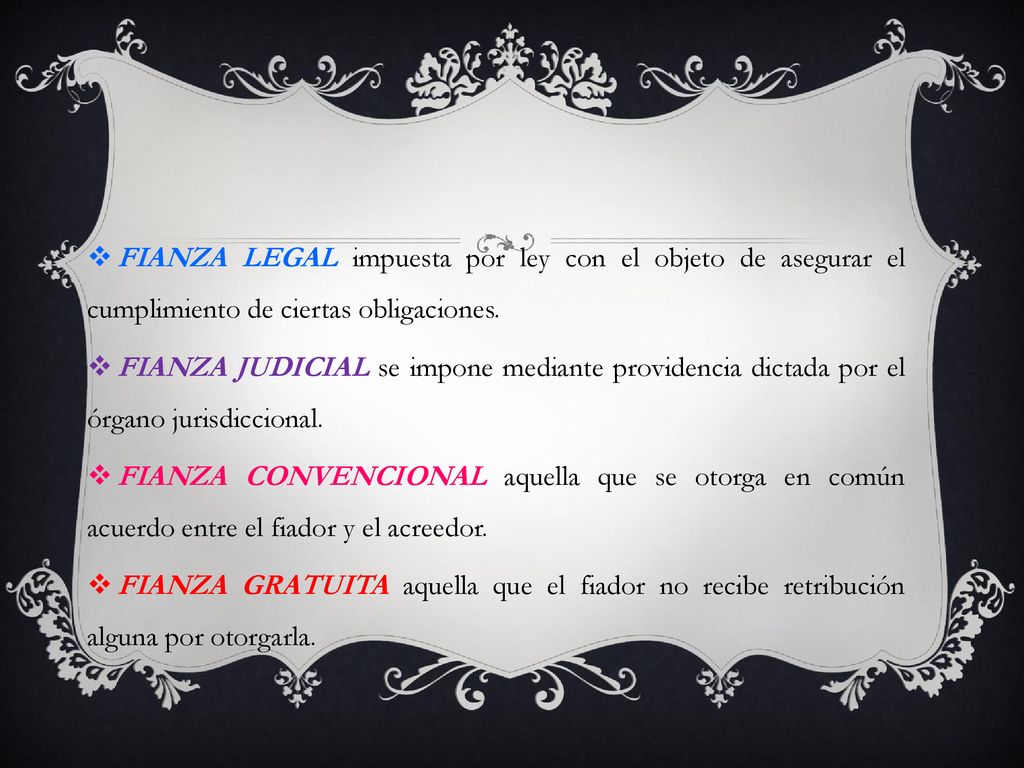 FIANZA LEGAL impuesta por ley con el objeto de asegurar el cumplimiento de ciertas obligaciones.