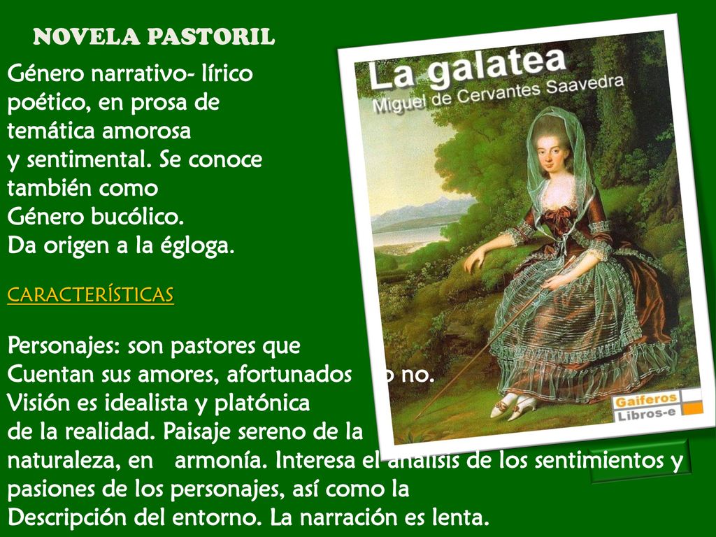 Género narrativo- lírico poético, en prosa de temática amorosa