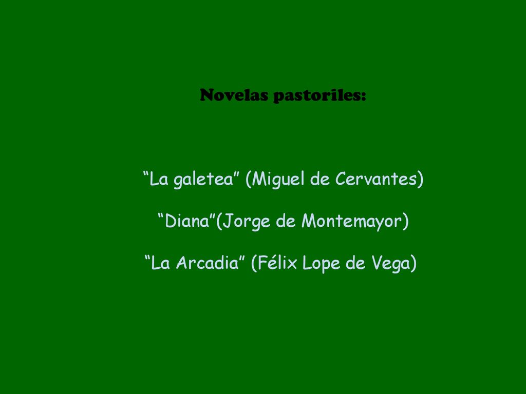 La galetea (Miguel de Cervantes) Diana (Jorge de Montemayor)