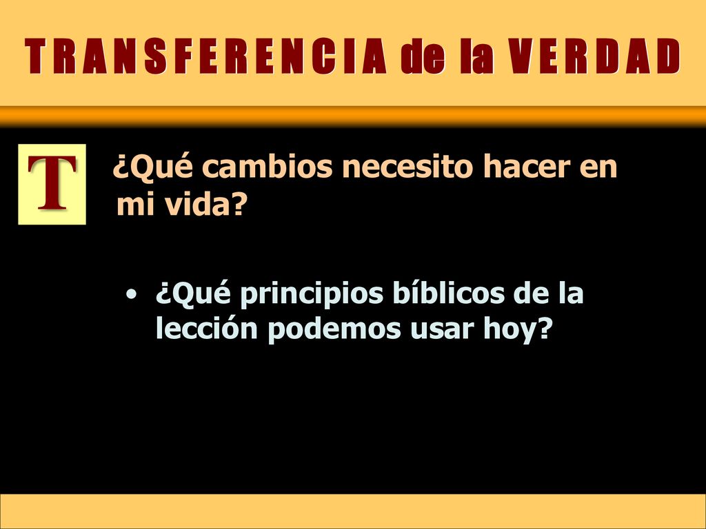T R A N S F E R E N C I A de la V E R D A D
