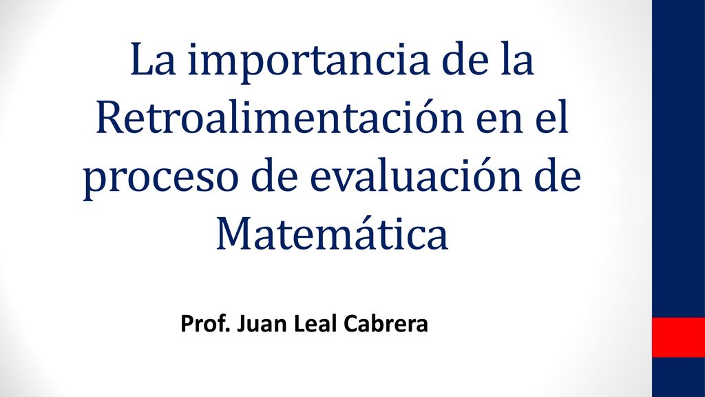 La importancia de la Retroalimentación en el proceso de evaluación de Matemática