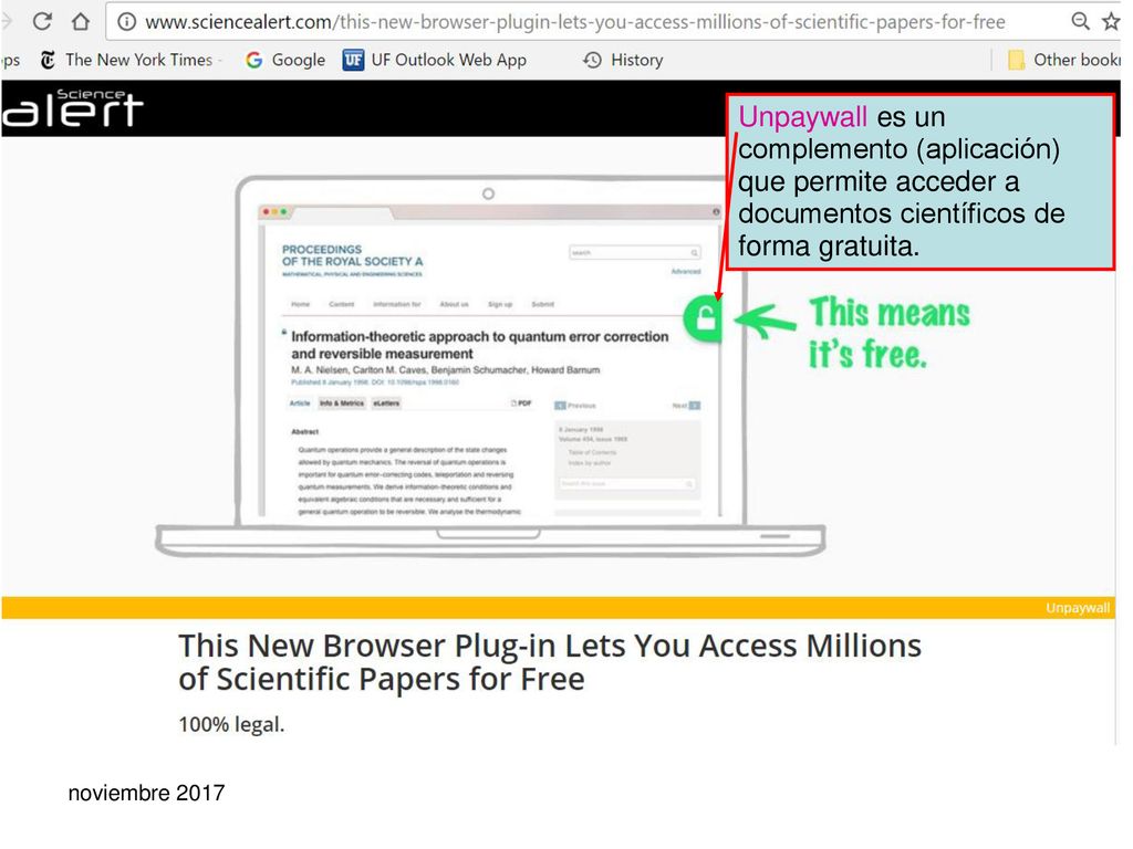 Unpaywall es un complemento (aplicación) que permite acceder a documentos científicos de forma gratuita.