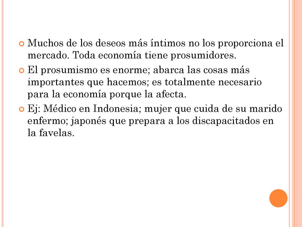 Muchos de los deseos más íntimos no los proporciona el mercado