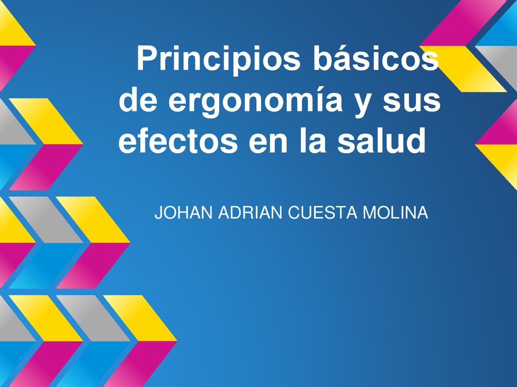 Principios básicos de ergonomía y sus efectos en la salud