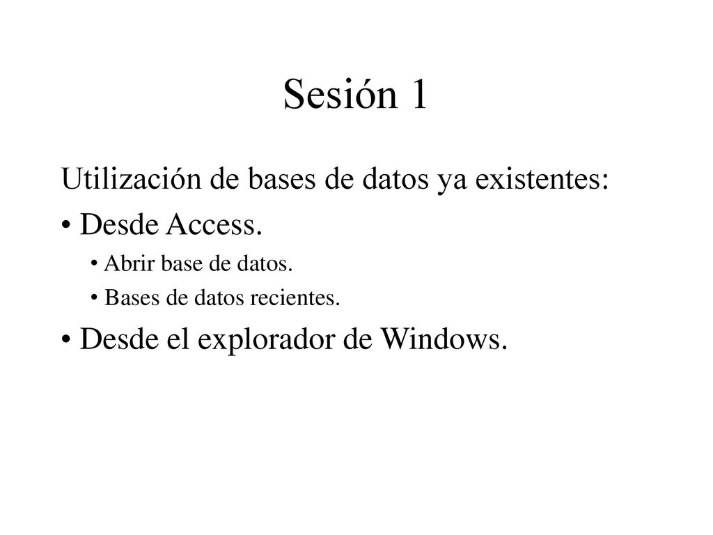 Sesión 1 Utilización de bases de datos ya existentes: Desde Access.