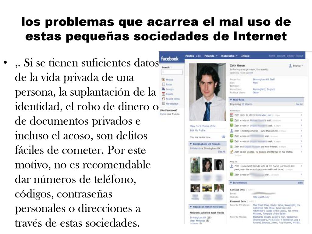 los problemas que acarrea el mal uso de estas pequeñas sociedades de Internet
