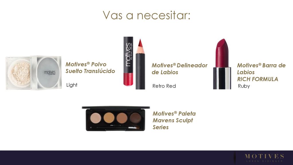 Vas a necesitar: Motives® Polvo Suelto Translúcido Motives® Delineador