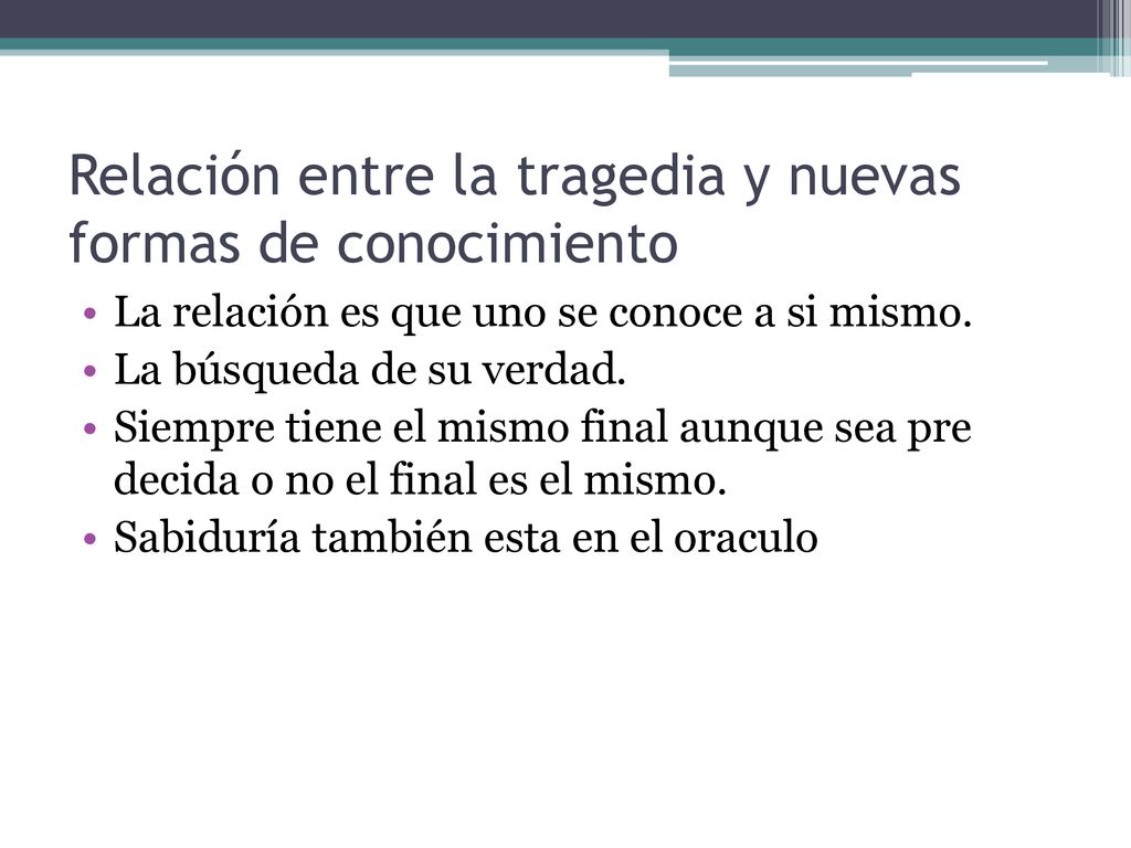 Relación entre la tragedia y nuevas formas de conocimiento