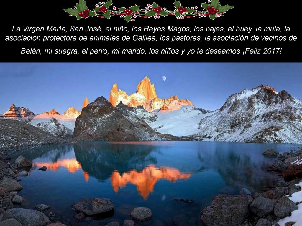 La Virgen María, San José, el niño, los Reyes Magos, los pajes, el buey, la mula, la asociación protectora de animales de Galilea, los pastores, la asociación de vecinos de Belén, mi suegra, el perro, mi marido, los niños y yo te deseamos ¡Feliz 2017!